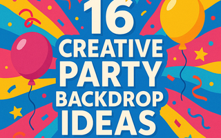 🎉 16 Creative Party Backdrop Ideas to Elevate Any Celebration