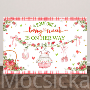 Mocsicka Strawberry-"Someone Berry Sweet Is On Her Way" Baby Shower Backdrop