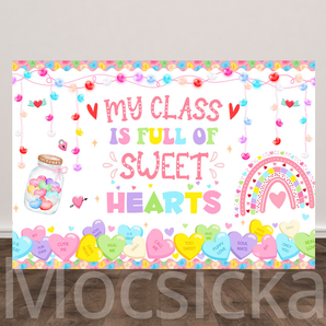 Mocsicka "My Class Is Full of Sweet Hearts" Valentine's Day - Themed Classroom Backdrop