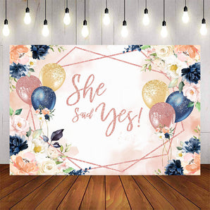 Mocsicka Balloons and Flowers She Said Yes Wedding Backdrop-Mocsicka Party